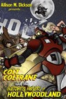 Colt Coltrane and the Harrowing Heights of Hollywoodland - Allison M. Dickson - 9781501487729