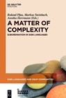 A Matter of Complexity - PFAU,  Roland ; Steinbach, Markus ; Herrmann, Annika - 9781501511332