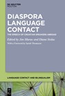 Diaspora Language Contact - Jim Hlavac ; Diana Stolac - 9781501511813