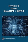 Python 3 using ChatGPT/GPT-4 - Oswald Campesato - 9781501522284