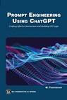Prompt Engineering Using ChatGPT - Mehrzad Tabatabaian - 9781501522413