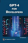 GPT-4 for Developers - Oswald Campesato - 9781501522482
