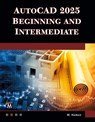 AutoCAD 2025 Beginning and Intermediate - Munir Hamad - 9781501523168
