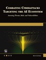 Combating Cyberattacks Targeting the AI Ecosystem - Aditya Sood - 9781501523243