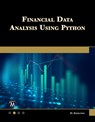 Financial Data Analysis Using Python - Dmytro Zherlitsyn - 9781501523861