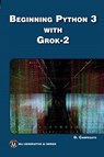 Beginning Python 3 with Grok 2 - Oswald Campesato - 9781501523960