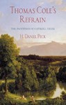 Thomas Cole's Refrain - H. Daniel Peck - 9781501733079
