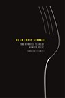 On an Empty Stomach - Tom Scott-Smith - 9781501748653