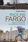 Race-ing Fargo - Jennifer Erickson - 9781501751134