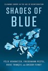 Shades of Blue - Felix Krawatzek ; Friedemann Pestel ; Rieke Trimcev ; Gregor Feindt - 9781501779329