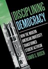 Disciplining Democracy - David S. Busch - 9781501779961