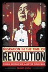 Migration in the Time of Revolution - Taomo Zhou - 9781501781445