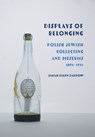 Displays of Belonging - Sarah Ellen Zarrow - 9781501781544