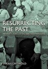 Resurrecting the Past - Sarah Griswold - 9781501783326