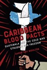 Caribbean Blood Pacts - Aaron Coy Moulton - 9781501784811