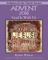 Advent 2016 God Is With Us - WILSON,  Robin - 9781501820540