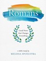 Romans - Women's Bible Study Participant Workbook - Melissa Spoelstra - 9781501838972