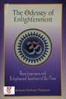 The Odyssey of Enlightenment: Rare Interviews with Enlightened Teachers of Our Time - Madhukar Thompson - 9781502261717