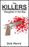 The Killers - Dick Morris - 9781502265746