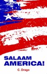 SALAAM AMERICA! - Dr. C. Drago - 9781502277817