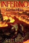 Inferno: Go to Hell - Scott Reeves - 9781502280756