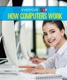 How Computers Work - Peg Robinson - 9781502640031