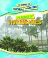 The Science of Hurricanes - Joanne Mattern - 9781502646507
