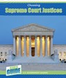 Choosing Supreme Court Justices - FINN,  Peter - 9781502671486