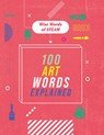 100 Art Words Explained - Jon Richards - 9781502671578