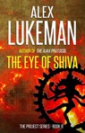 The Eye of Shiva - Alex Lukeman - 9781502780669
