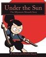Under the Sun: The Miyamoto Musashi Story - Hisashi Maeda - 9781502804914