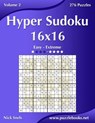 Hyper Sudoku 16x16 - Easy to Extreme - Volume 2 - 276 Puzzles - Nick Snels - 9781502910141