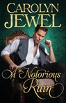A Notorious Ruin: Sinclair Sisters Series Book 2 - Carolyn Jewel - 9781502960986