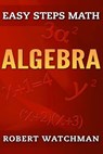 Algebra - Robert Watchman - 9781502984128