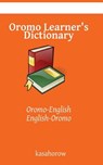 Oromo Learner's Dictionary - Oromo Kasahorow - 9781503270862