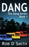 Dang - SMITH,  Rob D. - 9781503294981