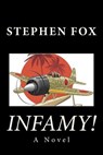 Infamy! - FOX,  Stephen - 9781503320529