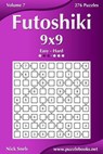 Futoshiki 9x9 - Easy to Hard - Volume 7 - 276 Puzzles - Nick Snels - 9781503331983
