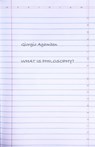 What Is Philosophy? - Giorgio Agamben - 9781503602212