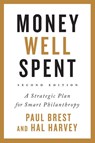 Money Well Spent - Paul Brest ; Hal Harvey - 9781503602618