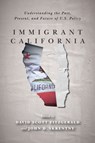 Immigrant California - David Scott FitzGerald ; John D. Skrentny - 9781503614390