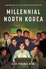 Millennial North Korea - Suk-Young Kim - 9781503614918