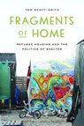 Fragments of Home - Tom Scott-Smith - 9781503639782