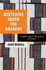 Mistaking Order for Anarchy - Casey McNeill - 9781503644960
