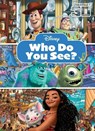 Disney: Who Do You See? Look and Find - Pi Kids - 9781503758841