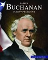 James Buchanan: Our 15th President - SOUTER,  Gerry - 9781503844070