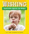 Wishing Traditions Around the World - COSSON,  M. J. - 9781503850149