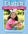 Easter Traditions Around the World - M. J. Cosson - 9781503850156