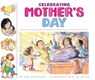 Celebrating Mother's Day - Ann Heinrichs - 9781503853874