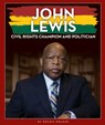 John Lewis: Civil Rights Champion and Politician - Golriz Golkar - 9781503854468